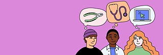Illustrationen mit lila Hintergrund und drei jungen Menschen auf der rechten Seite. Über den Menschen sind Sprachblasen. In den Sprechblasen sind Berufsgegenstände: ein Stethoskop, ein Laptop, ein Werkzeug. 