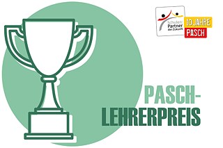 PASCH-Lehrerpreis © PASCH-net PASCH-Lehrerpreis
