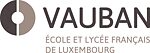 Vauban - École et Lycée Français de Luxembourg Vauban - École et Lycée Français de Luxembourg