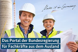 Make it in Germany – das Portal für Fachkräfte aus dem Ausland